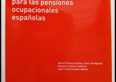 El Enfoque de Solvencia II para las Pensiones Ocupacionales Españolas. Cuadernos de la Fundación 210. Fundación Mapfre. Área de Seguro y Previsión Social.