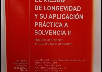 El Riesgo de Longevidad y su Aplicación Práctica a Solvencia II. Autores Varios. Fundación Mapfre. Área de Seguro y Previsión Social.