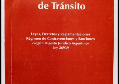 Legislación Nacional de Tránsito. Compiladores: Manuel Francisco Keumurdji – Marcos Alemán Domínguez.