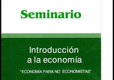 Seminario Introducción a la Economía. FIDESEG – Fundación de Investigación, Difusión y Enseñanza del Seguro.