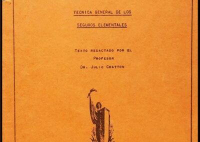 Técnica General de los Seguros Elementales. Primer Año. 1964. Escuela Profesional del Seguro. AACS – Asociación Argentina de Compañías de Seguros.