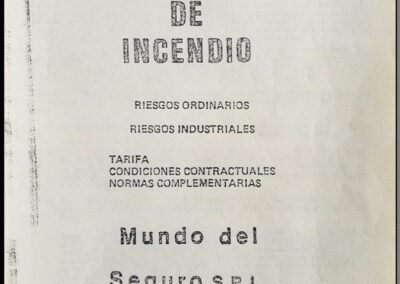 Tarifa de Seguro de Incendio. Riesgos Ordinarios e Industriales. Mundo del Seguros S.R.L.