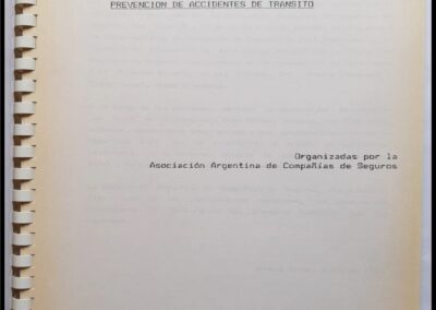 Primeras Jornadas sobre Prevención de Accidentes de Tránsito. Discursos Pronunciados. AACS – Asociación Argentina de Compañías de Seguros.