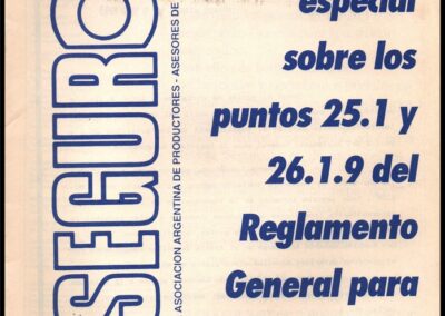 Seguros. Nº 210. Suplemento Especial sobre los puntos 25.1 y 26.1.9 del Reglamento General para la Actividad Aseguradora. AAPAS – Asociación Argentina de Productores Asesores de Seguros.