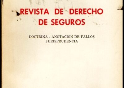 Revista de Derecho de Seguros. Año 1 – Nº 2. 1971. Instituto de Derecho de Seguros de la Asociación Argentina de Cooperativas y Mutualidades de Seguros.