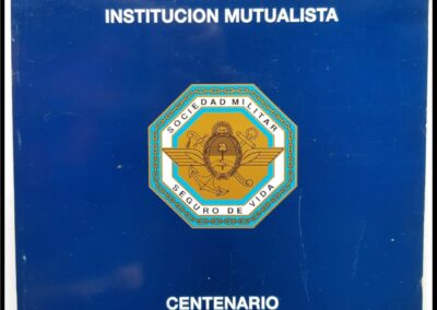 Sociedad Militar Seguro de Vida Institución Mutualista. Centenario 1901-2001.