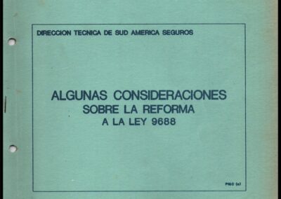 Algunas Consideraciones sobre la Reforma a la Ley 9688. Sud América Terrestre y Marítima Compañía de Seguros Generales S. A.