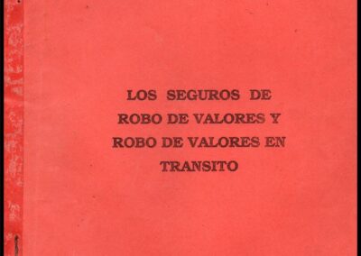 Manual del Curso Los Seguros de Robo de Valores y Robo de Valores en Tránsito. AAPAS  – Asociación Argentina de Productores Asesores de Seguros.