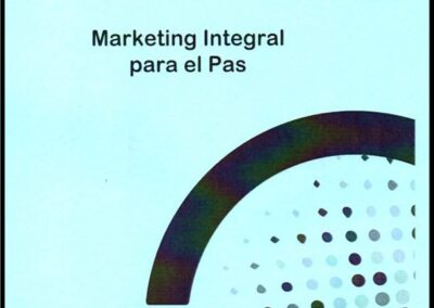 Marketing Integral para el PAS. Curso de Capacitación Continuada. PCC. AAPAS – Asociación Argentina de Productores Asesores de Seguros.