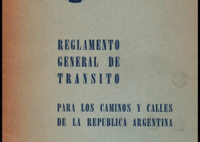 Reglamento General de Tránsito para los Caminos y Calles de la República Argentina. Ley Nº 13.893. Automóvil Club Argentino.