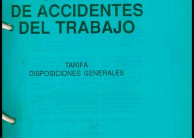 Seguro de Accidentes del Trabajo. Tarifa y Disposiciones Generales. Mundo del Seguro S.R.L.