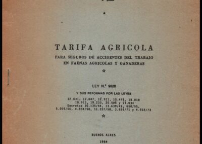 Tarifa Agrícola para Seguros de Accidentes del Trabajo en Faenas Agrícolas y Ganaderas. 1984. Cámara de Aseguradores.