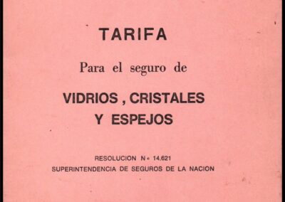 Tarifa para el Seguro de Vidrios, Cristales y Espejos. 1990. Cámara de Aseguradores.
