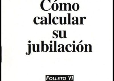 Cómo Calcular Su Jubilación – Folleto VI. Siembra AFJP.