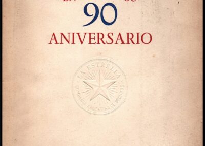 La Estrella en su 90 Aniversario. 1865 – 1955. La Estrella Sociedad Anónima Compañía Argentina de Seguros.