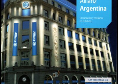 Allianz Argentina – Crecimiento y Confianza en el Futuro. Allianz Argentina Compañía de Seguros S. A.