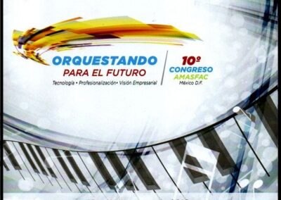 10º Congreso AMASFAC. México D.F. – 10 y 11 de Marzo de 2016. AMASFAC – Asociación Mexicana de Agentes de Seguros y Fianzas A. C. México. Programa del Evento.