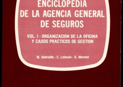 Enciclopedia de la Agencia General de Seguros. Colección Temas de Seguros. 1976. Mapfre S. A.