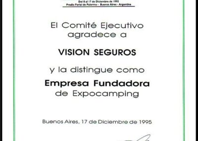 Diploma de Distinción a Compañía Argentina de Seguros Visión S. A. como «Empresa Fundadora de Expocamping». 1ª Exposición de Equipamiento y Servicios para la Vida al Aire Libre. 17 de Diciembre de 1995.