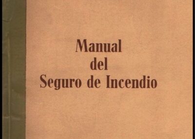 Manual del Seguro de Incendio. V. Portela Ramos y Guillermo J. Fleming. 1984.