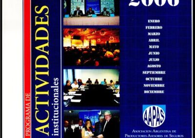 Programa de Actividades Institucionales 2006. AAPAS – Asociación Argentina de Productores-Asesores de Seguros.