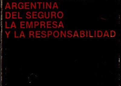 Revista Jurídica Argentina del Seguro la Empresa y la Responsabilidad. Año 1 – Nº 1. Marzo 1983.