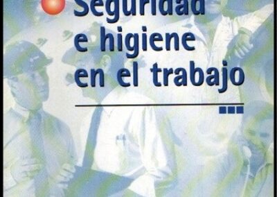 Seguridad e Higiene en el Trabajo. Federación Patreonal Aseguradora de Riesgos del Trabajo.