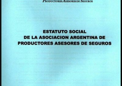 Estatuto Social de AAPAS – Asociación Argentina de Productores Asesores de Seguros.