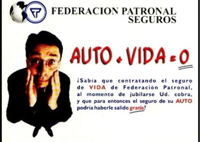 Folleto. Auto + Vida= 0. Federación Patronal Seguros S. A.