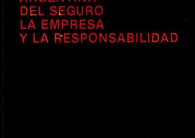 Revista Jurídica Argentina del Seguro la Empresa y la Responsabilidad. Año 1 – Nº 2. Abril-Junio 1983.