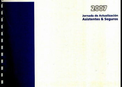 Carpeta de Comunicación del Proyecto. Jornada de Actualización Asistentes & Seguros. 2007.
