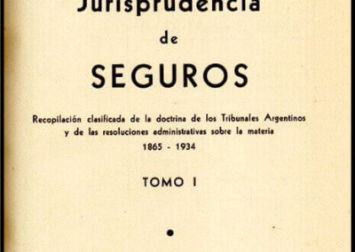 Jurisprudencia de Seguros. Tomo I y Tomo III. Año 1937. Gotardo C. Pedemonte.