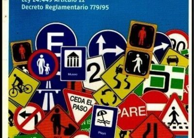 Sistema de Señalización Vial Uniforme. Ley 24.449 Artículo 22. Decreto Reglamentario 779/95. Ministerio del Interior y Transporte.