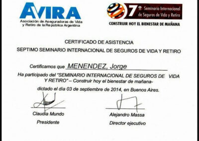 Certificado de Asistencia al Septimo Seminario Internacional de Seguros de Vida y Retiro. 03 de Septiembre de 2014. AVIRA – Asociación Civil de Aseguradores de Vida y Retiro de la República Argentina.