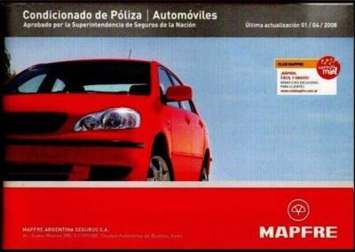 Condicionado de Póliza Automóviles. 21 de Abril de 2008. Mapfre Argentina Seguros S. A.