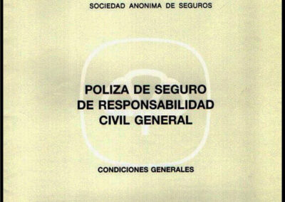 Condiciones Generales de la Póliza de Seguro de Responsabilidad Civil General. Mapfre Industrial Sociedad Anónima de Seguros y Reaseguros. (España).