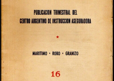 Seguros. Nº 16. Octubre-Noviembre-Diciembre de 1950. Publicación Trimestral del Centro Argentino de Instrucción Aseguradora.