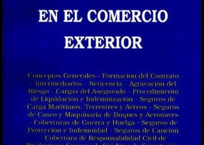 Curso de Seguros en el Comercio Exterior. Jorge M. Radovich. Diciembre de 1999.