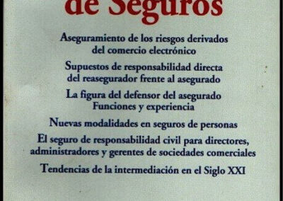Derecho de Seguros. Eduardo Mangialardi (Coordinador). VII Congreso Iberolatinoamericano de Derecho de Seguros. 07 al 10 de Noviembre de 2001.