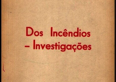 Dos Incêndios Investigações. Joâo Vicente Campos. 1968. Brasil.