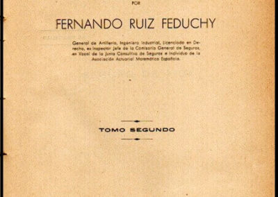 Enciclopedia Técnica de Seguros. Fernando Ruiz Feduchy. Tomo Segundo. Seguro de Vida. 1932. España.  