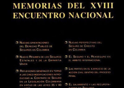 Memorias del XVIII Encuentro Nacional. Noviembre de 1993. Asociación Colombiana de Derecho de Seguros. Colombia.