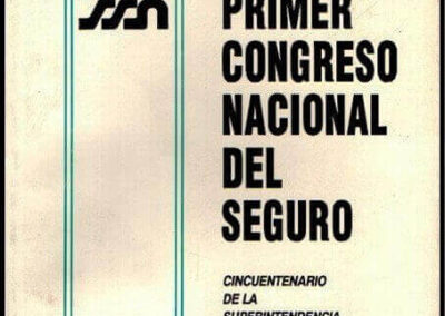 Primer Congreso Nacional del Seguro. 20 al 23 de Septiembre de 1987. Cincuentenario de la Superintendencia de Seguros de la Nación. 02 de Septiembre de 1994.