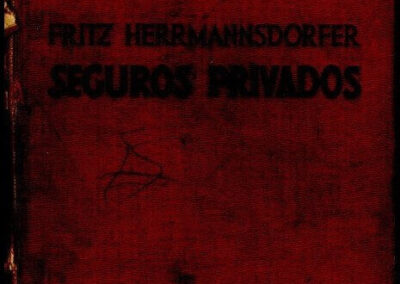 Seguros Privados. Fritz Herrmannsdorfer. 1933. España. 