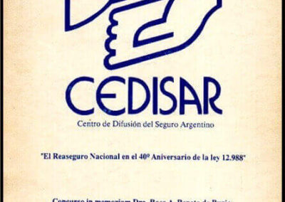 » El Reaseguro Nacional en el 40º Aniversario de la Ley 12.988″. 24 de Junio de 1988. CEDISAR-Centro de Difusión del Seguro Argentino.