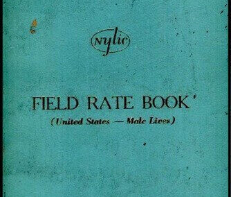 Field Rate Book. United States-Male Lives..Life Insurance – Annuities – Health Insurance. January 1963. New York Life Insurance Company. EE.UU.