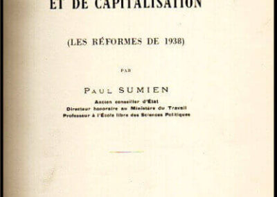 Le Régime et lke Controle Des Sociétés D’Assurances et de Capitalisation. Paul. Sumien. Año 1939. Francia.