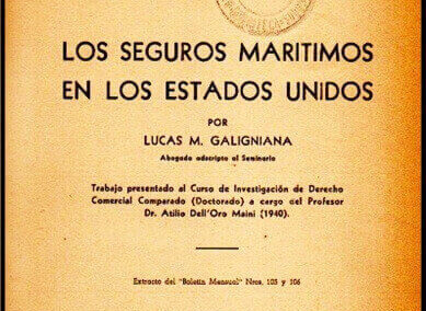 Los Seguros Marítimos en los Estados Unidos. Lucas M. Galigniana. Año 1941.