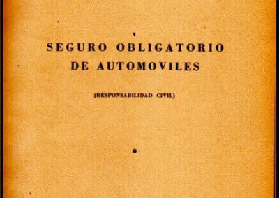 Seguro Obligatorio de Automóviles. Responsabilidad Civil. Héctor Cámara. Año 1943.