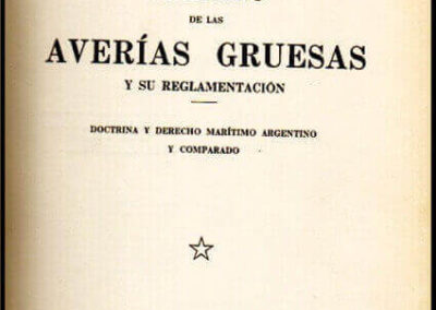 Tratado de las Averías Gruesas y su Reglamentación. Dr. Alberto Diez Mieres. 20 de Agosto de 1941.